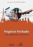 Negocio Fechado: Guia Empresarial de Viagens 8575314661 Book Cover