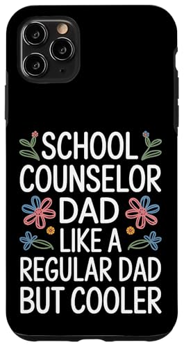 School Counselor Dad Like A Regular Dad But Cooler - �X�}�z�P�[�X iPhone 11 Pro Max �p
