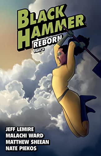 Image of Black Hammer Volume 6: Reborn Part Two (Black Hammer Reborn)