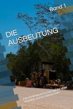 Paperback Die Ausbeutung (German Edition) [German] Book
