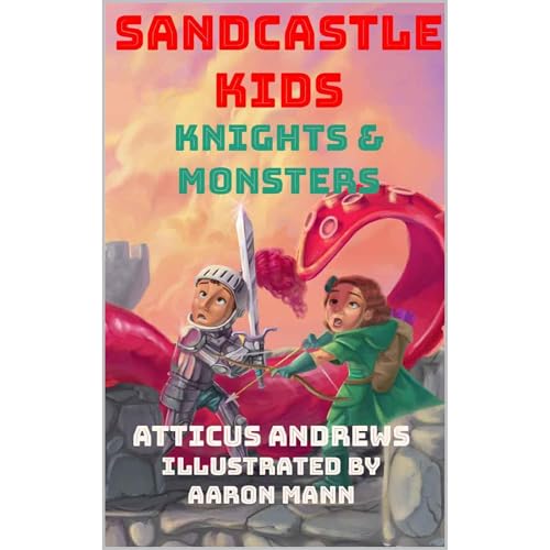 Knights &amp;amp; Monsters by Atticus Andrews episode artwork