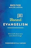 Honest Evangelism: How to talk about Jesus even when it's tough (Live Different) 190991939X Book Cover