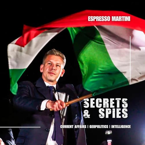 S10 Ep43: Espresso Martini | Iran Stalemate, the End of Orb&aacute;n, and the CIA in Mexico