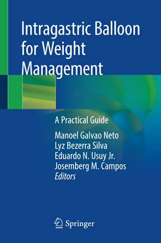 Intragastric Balloon for Weight Management: A Practical Guide