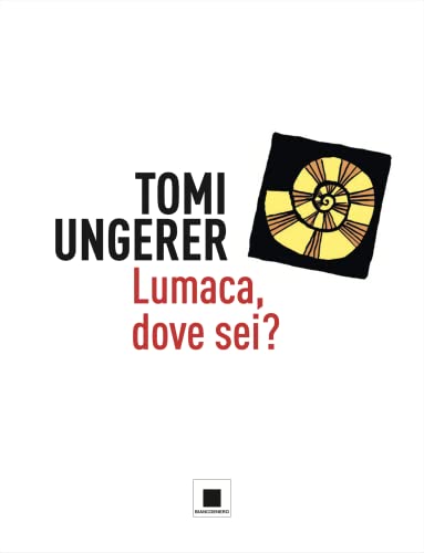 Lumaca, Dove Sei? Ediz. A Colori - 3