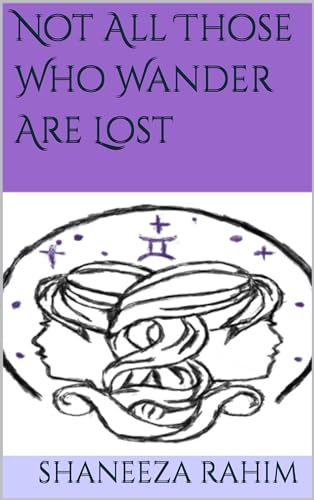 Not All Those Who Wander Are Lost