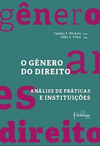 O gênero do direito: análise de práticas e instituições
