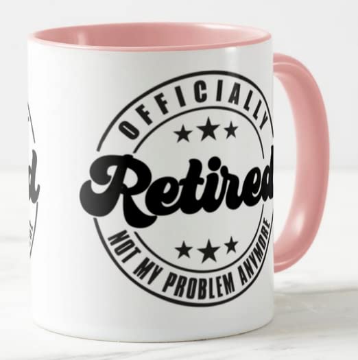 Vixar I'm Retired Officialy Not My Problem Anymore Retirement Joke Novelty Coloured Mug Cup Gift Birthday Work Office Christmas Tea Coffee (Pink)