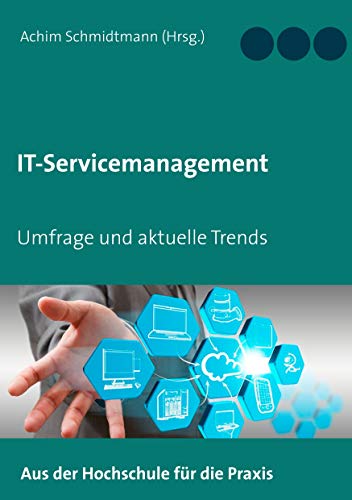 IT-Servicemanagement (in OWL): Umfrage und aktuelle Trends (German Edition)