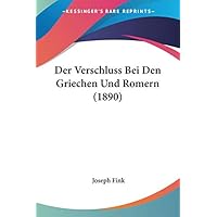 Der Verschluss Bei Den Griechen Und Romern