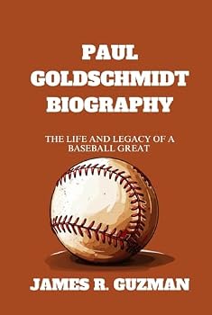 Hardcover PAUL GOLDSCHMIDT BIOGRAPHY: THE LIFE AND LEGACY OF A BASEBALL GREAT Book