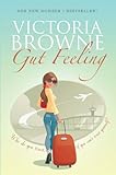 Gut Feeling: British chick lit; light hearted fiction
