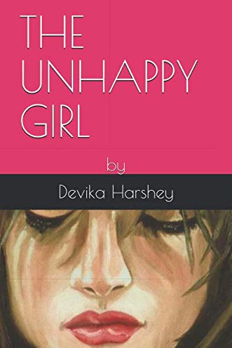THE UNHAPPY GIRL: by devika