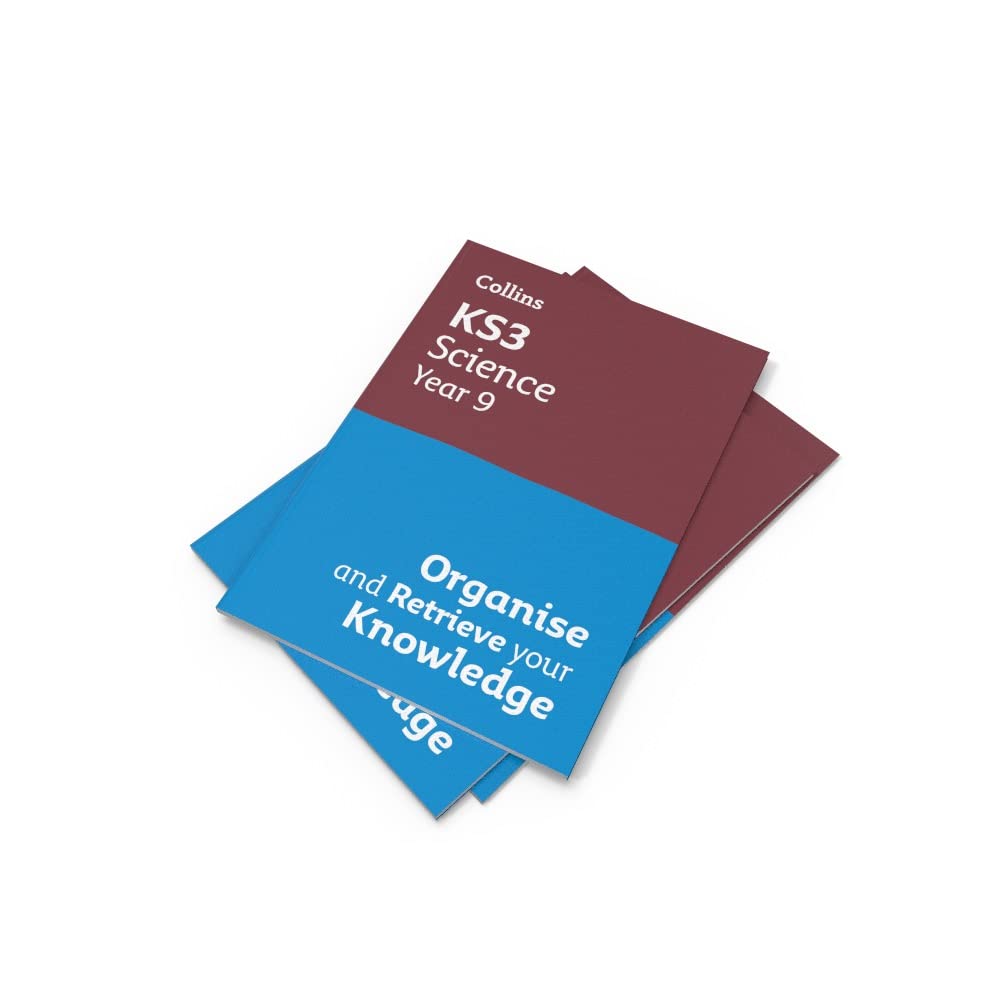 KS3 Science Year 9: Organise and retrieve your knowledge: Ideal for Year 9