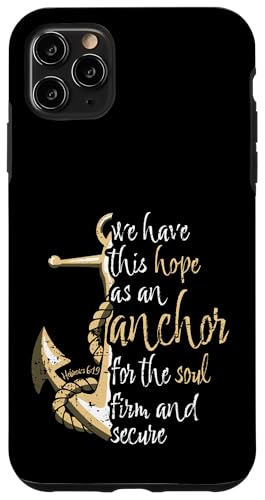�w�u���C�� 6:19 �����̌��t We Have This Hope as an Anchor �X�}�z�P�[�X iPhone 11 Pro Max �p