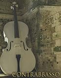  CONTRABAJO: Cuaderno de música para contrabajo - Contrabajo - Libro de partituras - Papel manuscrito - Música clásica - 17 pentagramas por página - 111 páginas - Gran formato - Solfeo