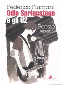 ODIO SPRINGSTEEN E U2 ODIO SPRINGSTEEN E U2