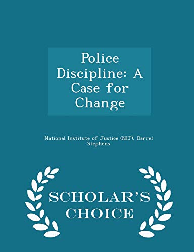 Police Discipline: A Case for Change - Scholar'... 1296044882 Book Cover