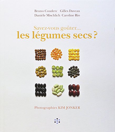 Savez-vous goûter... les légumes secs ?