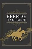 PFERDE TAGEBUCH: A5 Reittagebuch für Reiter und Pferdeliebhaber | Reitstunden | Pferde Tagebuch | Reitsport | Reittraining | Journal
