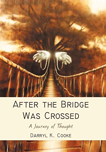 After the Bridge Was Crossed: A Journey of Thought
