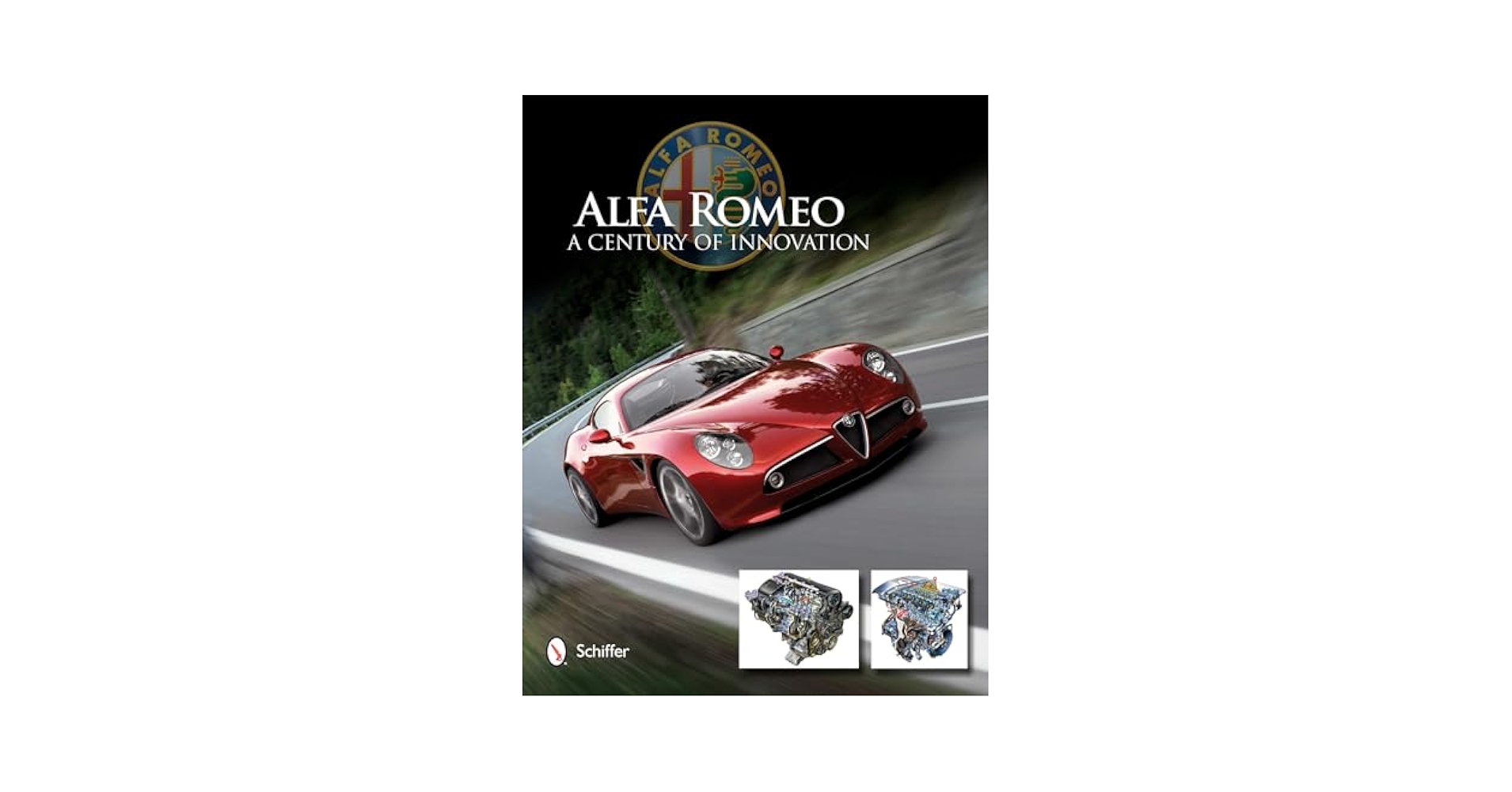 Alfa Romeo: A Century of Innovation: A Century of Innovation