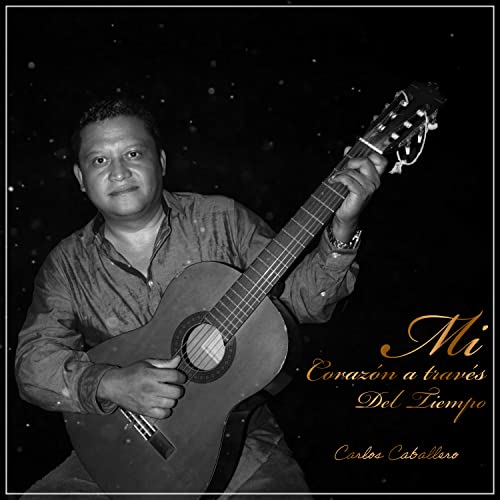 Play Mi Corazón A Través Del Tiempo by Carlos Caballero on Amazon Music