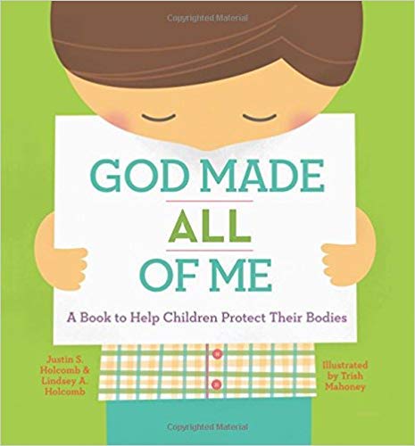[By Justin S. Holcomb] God Made All of Me: A Book to Help Children Protect Their Bodies-[Hardcover] Best Selling book for |Children's Safety Books (Books)|