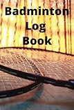 Badminton Log Book