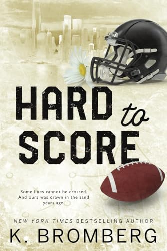 Hard to Score: Special Edition (The Play Hard Series (The Kincade Sisters))