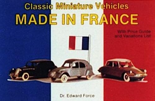 Classic Miniature Vehicles: Made in France