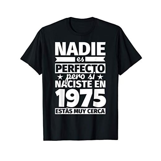 1975 cumpleaños divertido regalo de cumpleaños Camiseta