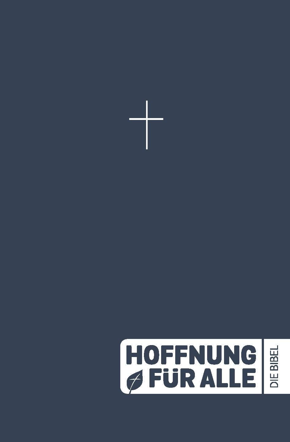 Hoffnung für alle. Die Bibel - Outreach-Edition (Paperback): Die Bibel, die deine Sprache spricht