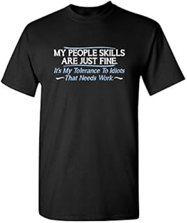 My People Skills are Fine Funny T Shirt XL Black