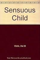 Your child's right to sex 0812824725 Book Cover