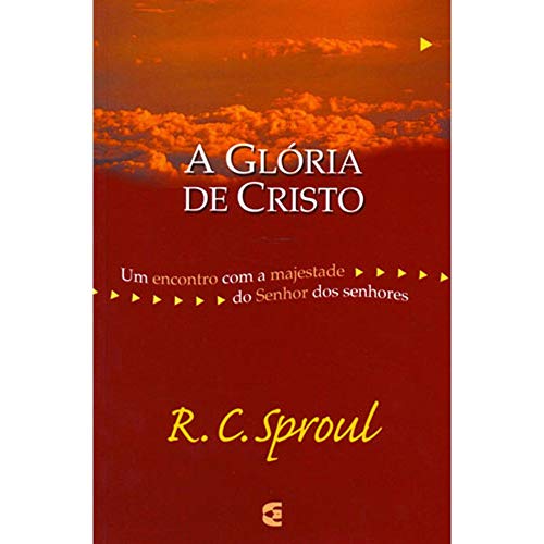 A Gloria de Cristo