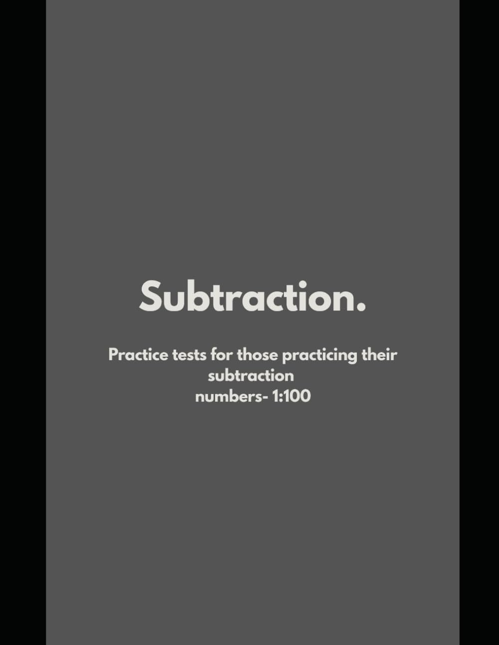 Subtraction math practice tests: For kids and teenagers | Subtraction whole numbers 1-100