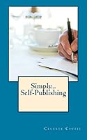 Simply... Self-Publishing 1517596920 Book Cover
