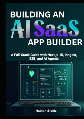 Building an AI SaaS App Builder: A Full-Stack Guide with Next.js 15, Inngest, E2B, and AI Agents