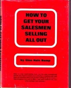 Unknown Binding How to get your salesmen selling all out Book