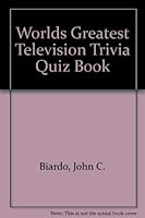 Worlds Greatest Television Trivia Quiz Book 0933181000 Book Cover