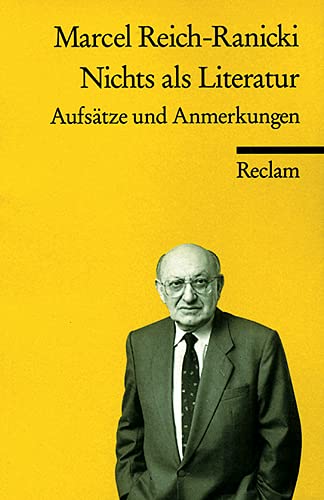 Nichts als Literatur. Aufsaetze und Anmerkungen