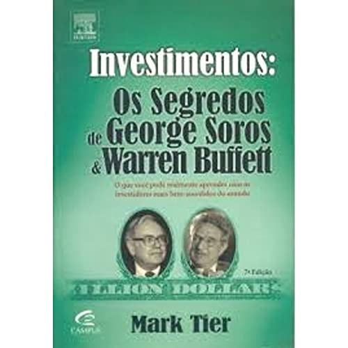 Investimentos. Os Segredos De George Soros E Warren Buffett