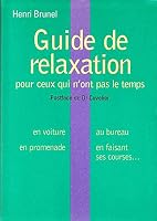 Guide De Relaxation Pour Ceux Qui N'ont Pas Le Temps 2020300087 Book Cover