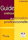  Guide pratique de la formation professionnelle (2e édition)