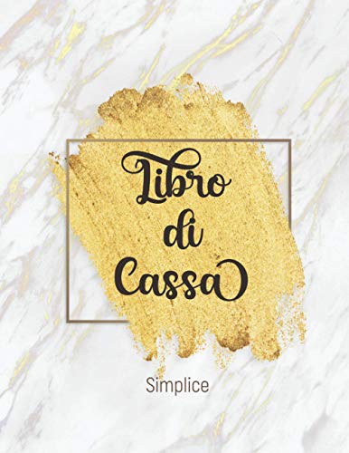 Libro Di Cassa Simplice: Libro Mastro Entrate - Uscite  Budget Planner e Agenda Spese  porta scontrini  Risparmi, spese e pianificazioni, tutto ... entrate e spese  DIN A5  110 pagine