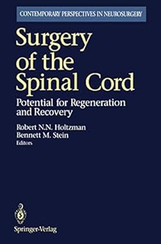 Surgery of the Spinal Cord: Potential for Regeneration and Recovery (Contemporary Perspectives in Neurosurgery)