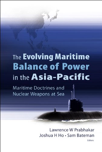 Buy Evolving Maritime Balance of Power in the Asia-Pacific, the ...