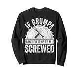 Photo Gallery camicia if grumpa can t fix it we re all screwed festa del papà felpa Photo Gallery camicia if grumpa can t fix it we re all screwed festa del papà felpa