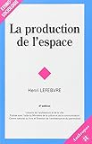  La production de l\'espace (Ethno-sociologie)